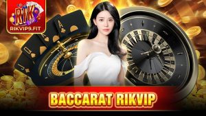 Baccarat Rikvip